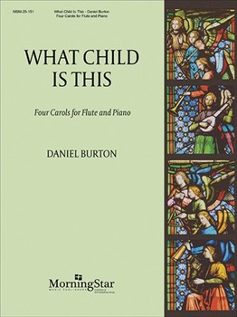 What Child Is This: Four Carols for Flute and Piano
