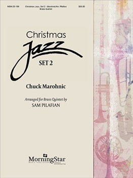Christmas Jazz Set 2 by Pilafian Sam - Marohnic Chuck - for Brass Quintet