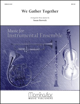 We Gather Together by Borwick Susan - Borwick Susan - for Brass Quintet