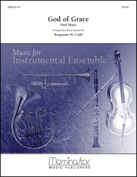 God Of Grace by Manz Paul - Culli Benjamin - for Brass Quintet