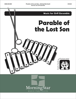 Parable of the Lost Son by Burkhardt Michael for Orff Ensem