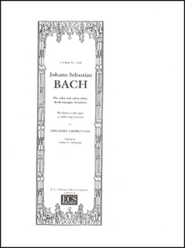 Wir Eilen Mit Schwachen Doch Emsigen Sch by Bach Johann Sebastian - Talmadge Arthur S. - Rist Johann for 2-Part Treble
