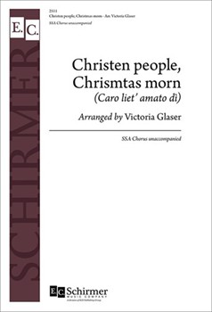 Christen people, Chrismtas morn (Caro lieta€  amato da¬)
