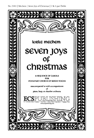 Seven Joys of Christmas by Mechem Kirke for SSA/SSAA (SSA)
