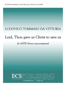 Lord, Thou Gave Us Christ to Save Us