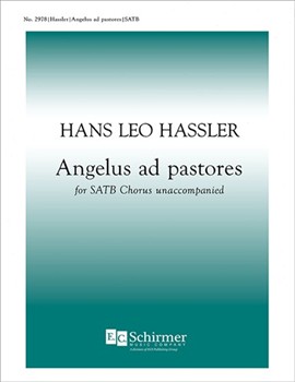 Angelus Ad Pastores by Hassler Hans Leo for SATB