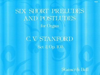 Six Short Preludes & Postludes Bk 2 Opus 105 for