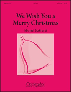 We Wish You a Merry Christmas by Burkhardt Michael for Medium Voice