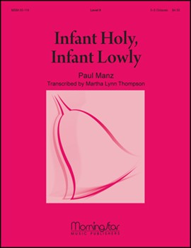 Infant Holy Infant Lowly by Thompson Martha Lynn - Manz Paul - for Handbells 3-5 Octave