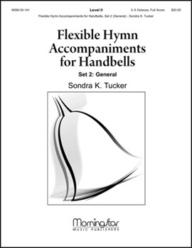 Flexible Hymn Accompaniments for Handbells Set 2 (General) by Tucker Sondra K for Optional Descant