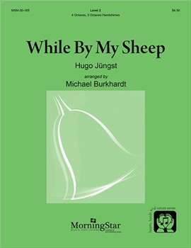 While By My Sheep by Jungst Hugo - Burkhardt Michael - for Handbells 4 Octave