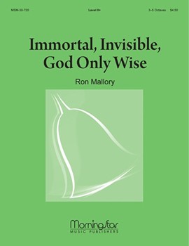 Immortal Invisible God Only Wise by Mallory Ron - Mallory - for Handbells 3-5 Octave