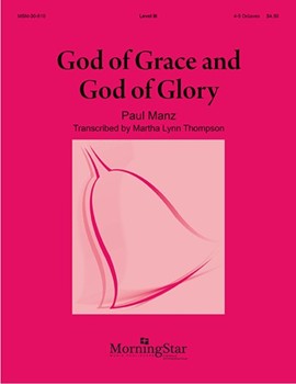 God Of Grace & God Of Glory by Manz Paul - Thompson Martha - for Handbells 4-5 Octave