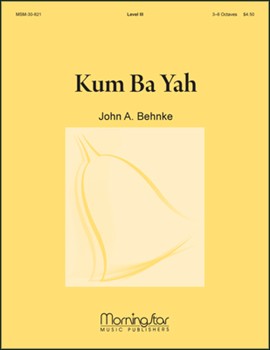 Kum Ba Yah by Behnke John A - Behnke John A - for Handbells