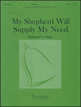 My Shepherd Will Supply My Need