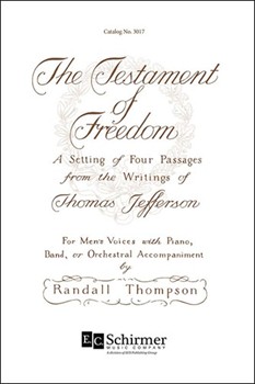 Testament Of Freedom by Thompson Randall Jefferson Thomas for SATB