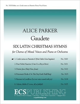 Gaudete: No 1 Corde Natus ex Parentis by Parker Alice Prudentius A. C. for SATB