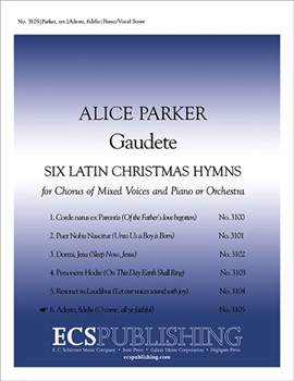 Gaudete: No. 6. Adeste Fideles by Parker Alice Wade John F. for SATB