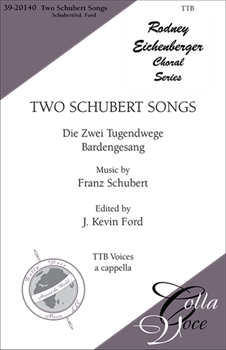 Two Schubert Songs by Schubert Franz - Ford J Kevin - for TTB