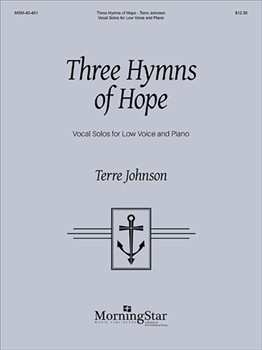 Three Hymns Of Hope by Johnson Terre for Low Voice