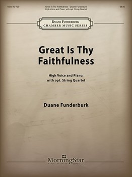 Great Is Thy Faithfulness by Runyan William M. - Funderburk Duane - for High Voice and Piano (with optional string quartet)