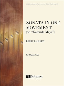 Sonata In One Movement On Kalenda Maya by Larsen for Organ Solo