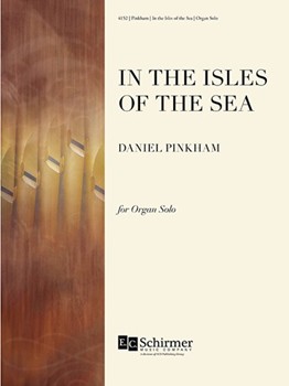 In The Isles Of The Sea by Pinkham Daniel for Organ Solo