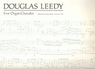 Five Organ Chorales by Leedy Douglas for Organ