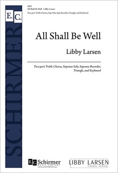 All Shall Be Well by Larsen Libby Dudley-Smith Timothy for Soprano Solo SA/ 2-part Treble Voices