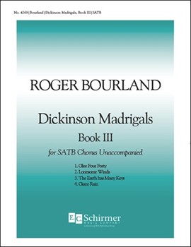 Dickinson Madrigals Book III by Bourland Roger Dickinson Emily for SATB