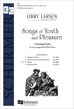 Songs of Youth and Pleasure: 3. Kisses