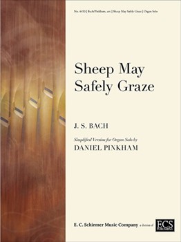 Sheep May Safely Graze by Bach Johann Sebastian - Pinkham Daniel - for Organ