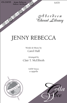 Jenny Rebecca by Hall Carol - McElfresh Clair - for SATB