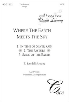 Pasture The by Stroope Z Randall for SATB and Piano