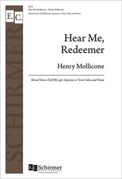 Hear Me Redeemer by Mollicone Henry Mollicone Henry for S or Tenor Solo SATB
