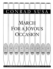 March For A Joyous Occasion by Susa Conrad for Organ Solo