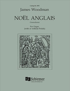 Noel Anglais (Greensleeves) by Woodman James - Woodman James - for Organ Solo