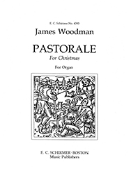 Pastorale For Christmas by Woodman James for Organ Solo