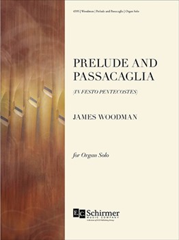 Prelude & Passacaglia by Woodman James for Organ