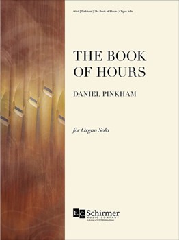 Book Of Hours by Pinkham Daniel for Organ