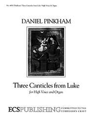 3 Canticles From Luke by Pinkham Daniel for High Voice