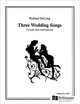 Three Wedding Songs by DeLong Richard for Medium Voice