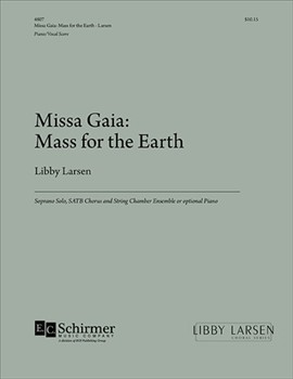 Missa Gaia: Mass For The Earth by Larsen Libfor SATB