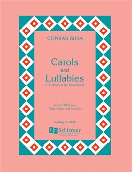 Carols & Lullabies by Susa Conrad for SATB