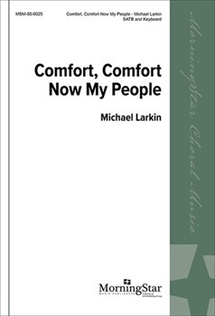 Comfort, Comfort Now My People