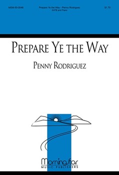 Prepare Ye The Way by Rodriguez Penny for SATB