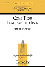 Come Thou Long-expected Jesus by Hopson Hal H Wesley Charles for SATB Optional Soloist