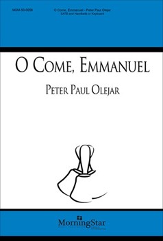 O Come Emmanuel by Olejar Peter Paul for SATB