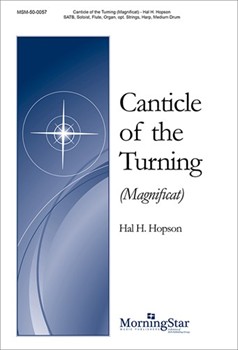 Canticle Of The Turning (Magnificat) by Hopson Hal H for SATB and Solo