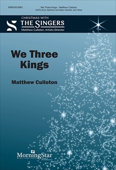 We Three Kings by Culloton Matthew for SATB divisi